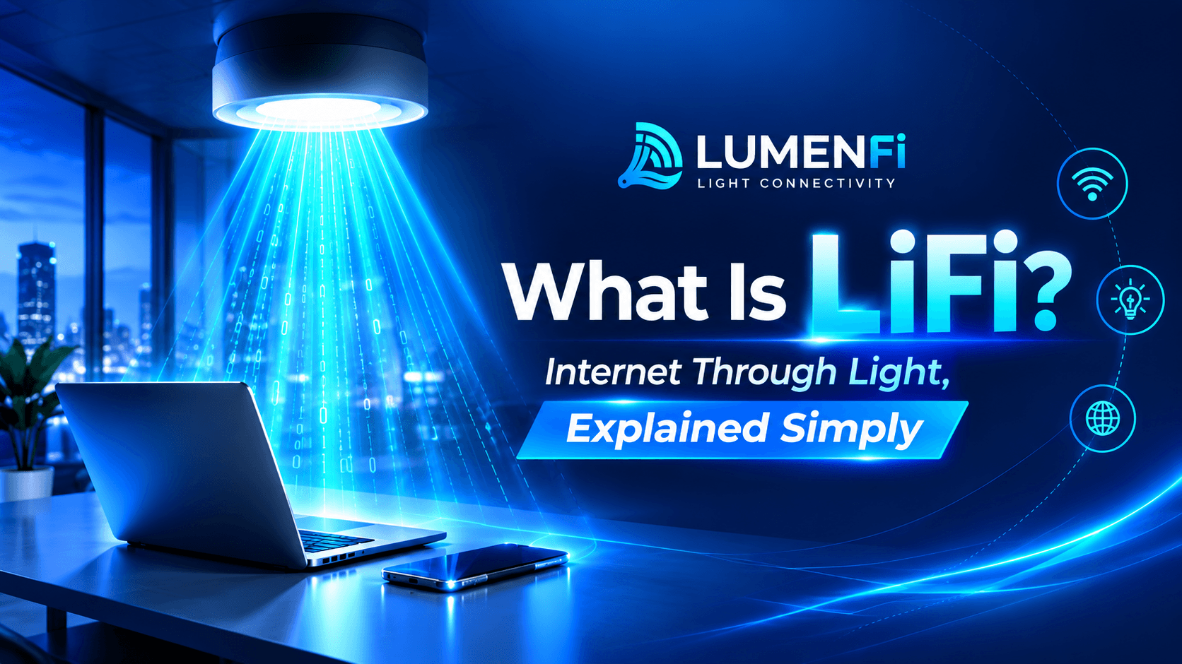 What Is LiFi? Internet through light, explained simply